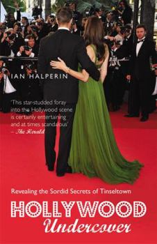 Paperback Hollywood Undercover: Revealing the Sordid Secrets of Tinseltown Book