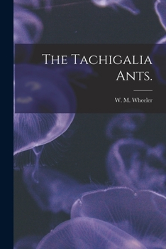 Paperback The Tachigalia Ants. Book