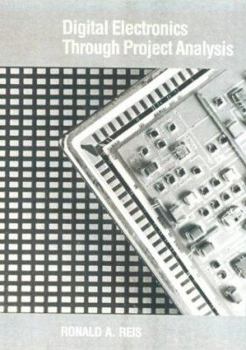 Paperback Digital Electronics Through Project Analysis Book