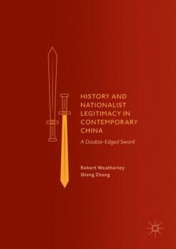 Hardcover History and Nationalist Legitimacy in Contemporary China: A Double-Edged Sword Book