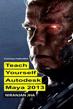 Paperback Teach Yourself Autodesk Maya 2013 Book