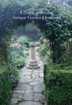 Paperback A Guide to Buying Antique Garden Ornament Book