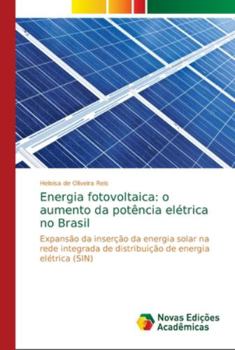 Paperback Energia fotovoltaica: o aumento da potência elétrica no Brasil [Portuguese] Book