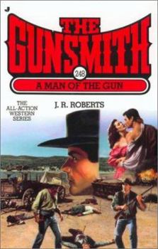 The Gunsmith #248: A Man of the Gun