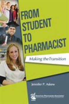 Paperback From Student to Pharmacist: Making the Transition Book