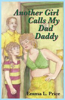 Paperback Another Girl Calls My Dad Daddy Book