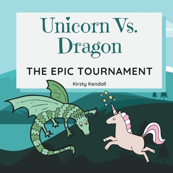 Paperback Unicorn Vs. Dragon: The Epic Tournament Book