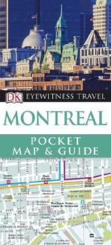 Paperback DK Eyewitness Pocket Map and Guide: Montreal (DK Eyewitness Pocket Map and Guide) Book