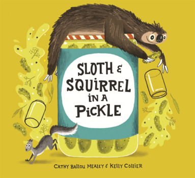 Library Binding Sloth & Squirrel in a Pickle Book