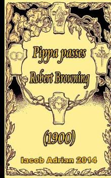 Paperback Pippa passes Robert Browning (1900) Book