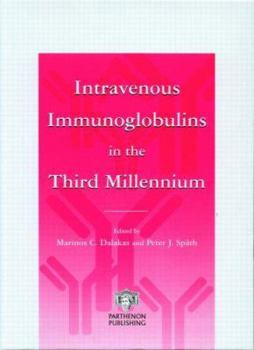 Intravenous Immunoglobulins: In The Third Millennium