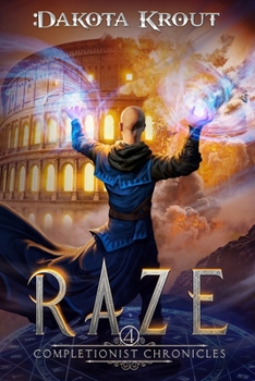 Raze - Book #4 of the Completionist Chronicles