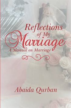 Reflections of My Marriage: A Manual on Marriage