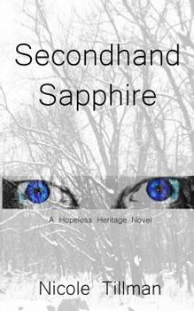 Paperback Secondhand Sapphire: A Hopeless Heritage Novel Book