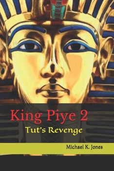 Paperback King Piye: Tut's Revenge Book