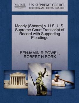 Paperback Moody (Shearn) V. U.S. U.S. Supreme Court Transcript of Record with Supporting Pleadings Book