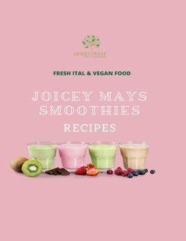 Paperback Joicey Mays Smoothies: I am going to help you rebuild your health Book