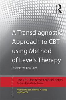 Paperback A Transdiagnostic Approach to CBT Using Method of Levels Therapy: Distinctive Features Book