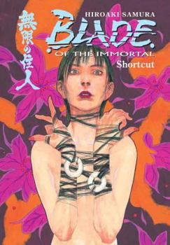 Blade of The Immortal, Volume 16: Shortcut - Book #16 of the Blade of the Immortal (US)