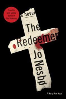 Hardcover The Redeemer: A Harry Hole Novel (6) Book