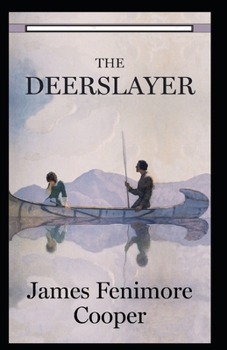 The Deerslayer Annotated