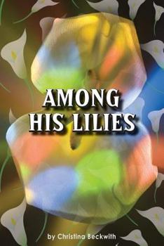 Paperback Among His Lilies Book