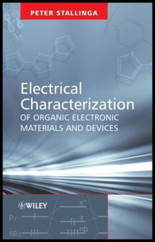 Hardcover Electrical Characterization of Organic Electronic Materials and Devices Book