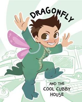 Paperback Dragonfly and the Cool Cubby House Book