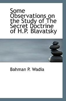 Paperback Some Observations on the Study of the Secret Doctrine of H.P. Blavatsky Book
