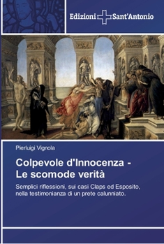 Paperback Colpevole d'Innocenza - Le scomode verità [Italian] Book