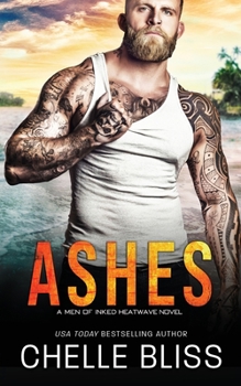 Ashes - Book #9 of the Men of Inked: Heatwave