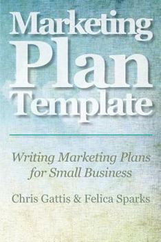 Paperback Marketing Plan Template: Writing Marketing Plans for Small Business Book