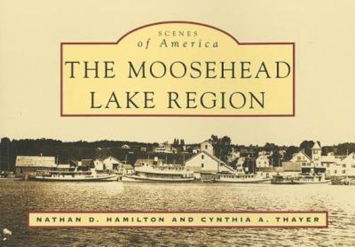 Paperback Moosehead Lake Region Book