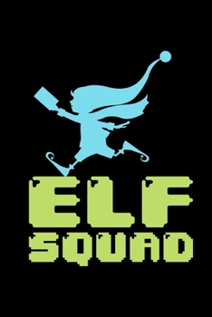 Notebook: Elf Squad Elves Christmas Family Joke Gift 120 Pages, 6X9 Inches, Graph Paper