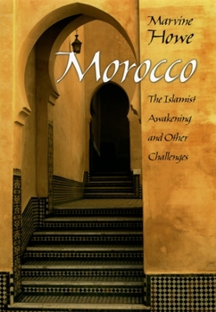 Hardcover Morocco: The Islamist Awakening and Other Challenges Book