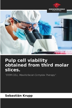 Paperback Pulp cell viability obtained from third molar slices. Book