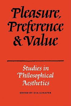 Paperback Pleasure, Preference and Value: Studies in Philosophical Aesthetics Book