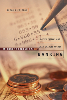 Hardcover Microeconomics of Banking, Second Edition Book