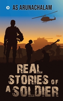 Paperback Real Stories of a Soldier Book