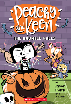 Paperback The Haunted Halls (Peachy and Keen) Book