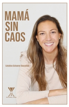 Paperback Mamá sin caos [Spanish] Book