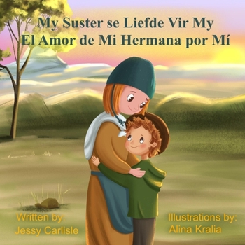 Paperback El Amor de Mi Hermana Por Mí (My Suster Se Liefde Vir My): La Leyenda de Raquel de Beer (Die Legende Van Racheltjie de Beer) [Spanish] Book