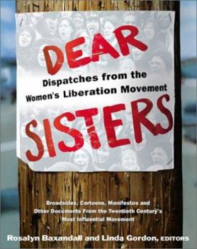 Paperback Dear Sisters: Dispatches from the Women's Liberation Movement Book
