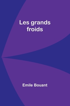 Paperback Les grands froids Book