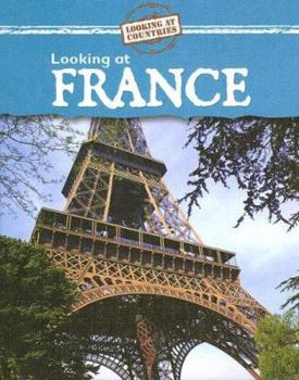 Descubramos Francia/Looking at France (Descubramos Paises Del Mundo/Looking at Countries) - Book  of the Looking at Countries