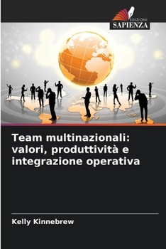 Paperback Team multinazionali: valori, produttività e integrazione operativa [Italian] Book