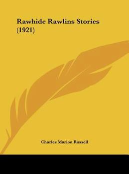 Hardcover Rawhide Rawlins Stories (1921) Book