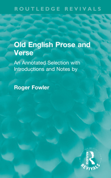 Hardcover Old English Prose and Verse: An Annotated Selection with Introductions and Notes by Book