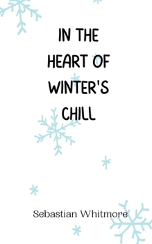 Paperback In the Heart of Winter's Chill Book