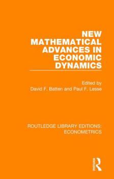 Hardcover New Mathematical Advances in Economic Dynamics Book